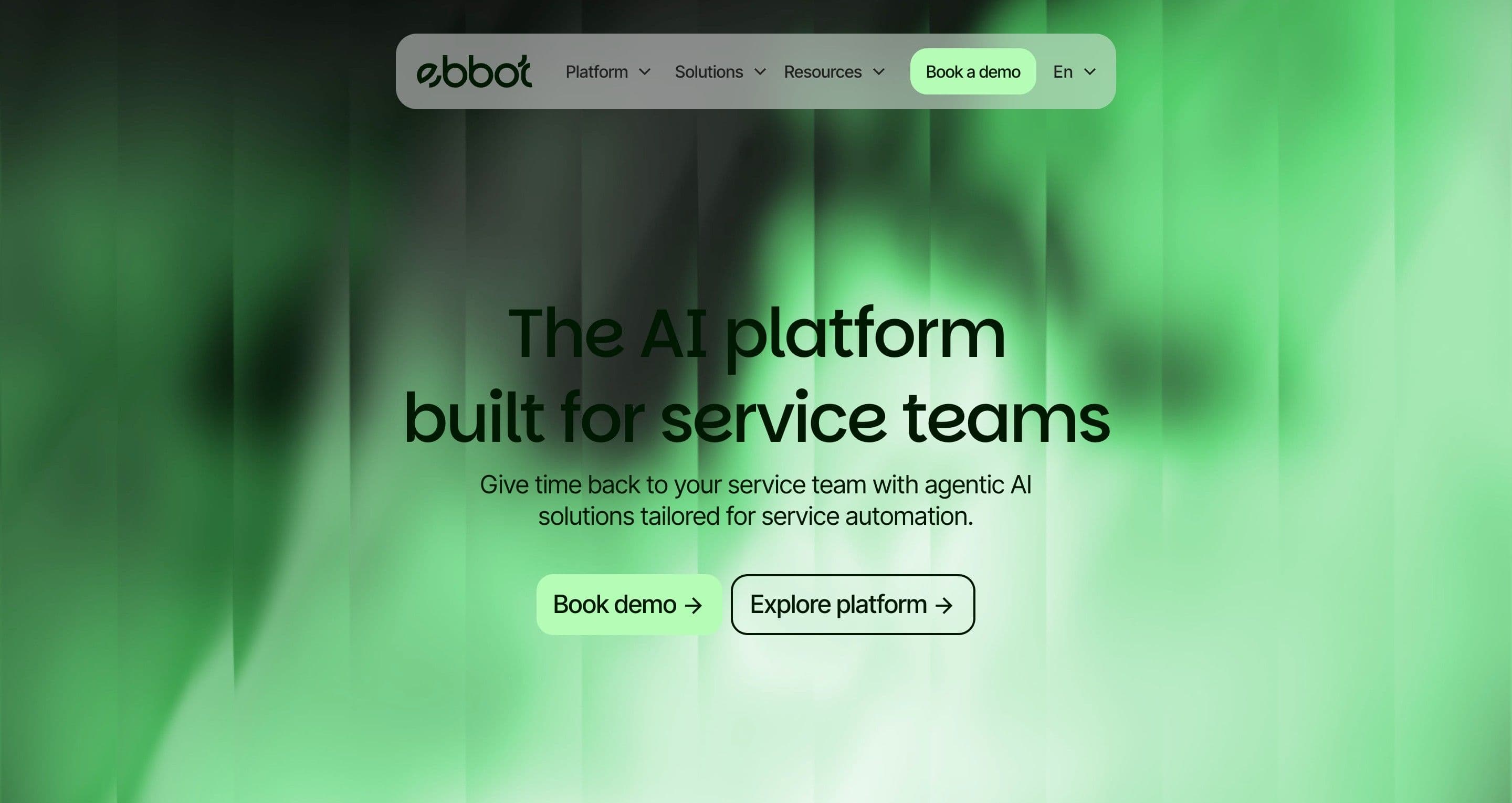 The home page hero on ebbot.com, the headline the AI platform built for service teams over a green aurora